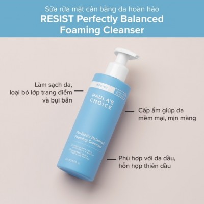 SỮA RỬA MẶT CÂN BẰNG DA RESIST PERFECTLY BALANCED FOAMING CLEANSER